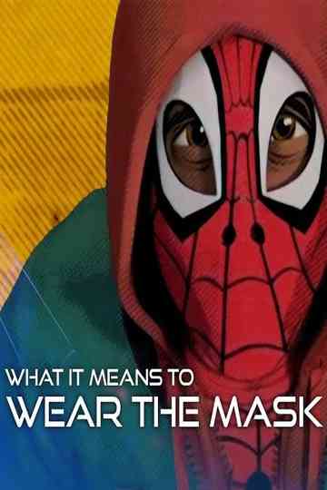 What It Means to Wear the Mask Poster