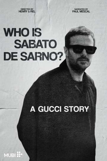 Who is Sabato De Sarno? A Gucci Story Poster