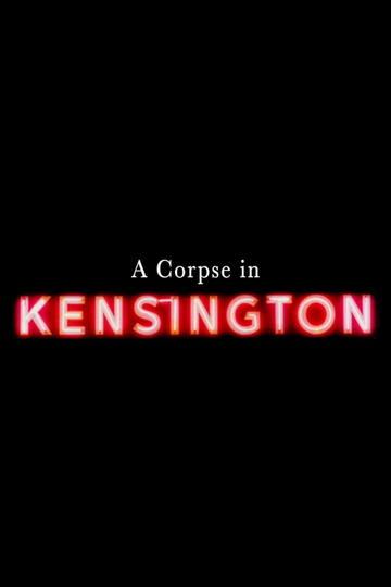 A Corpse in Kensington Poster