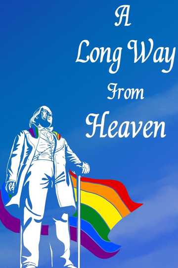 A Long Way From Heaven: The Rainbow Y Story Poster