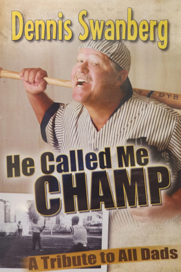 He Called Me Champ: A Tribute to All Dads