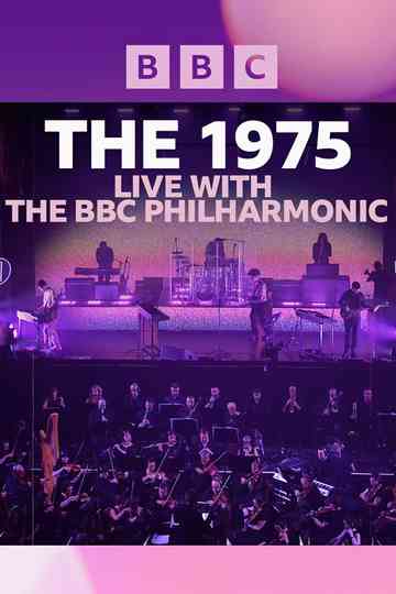 The 1975: Live with the BBC Philharmonic