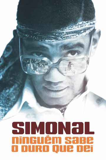 Simonal: No One Knows How Tough It Was Poster