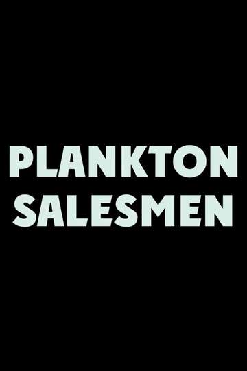 Plankton Salesmen Poster
