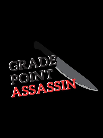 Grade Point Assassin Poster