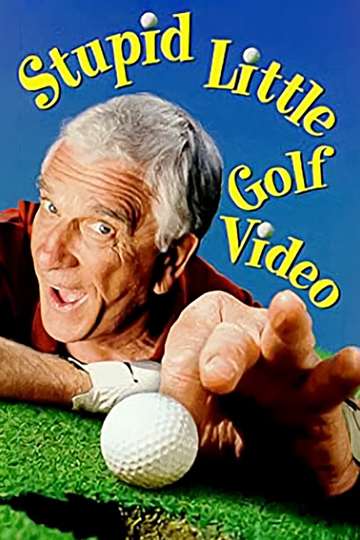 Leslie Nielsens Stupid Little Golf Video Poster