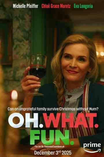 Oh. What. Fun. Poster