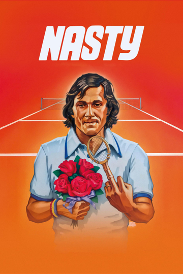 Nasty: More Than Just Tennis Poster