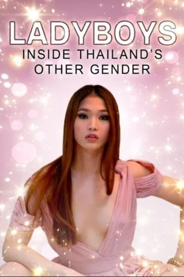 Ladyboys: Inside Thailand's Third Gender