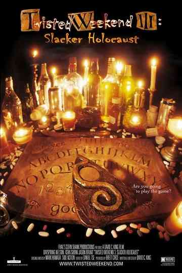 Twisted Weekend III: Slacker Holocaust Poster