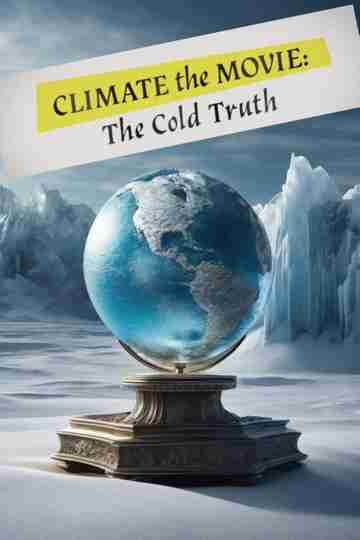 Climate: The Movie (The Cold Truth) Poster