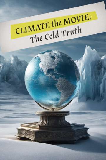 Climate: The Movie (The Cold Truth) Poster