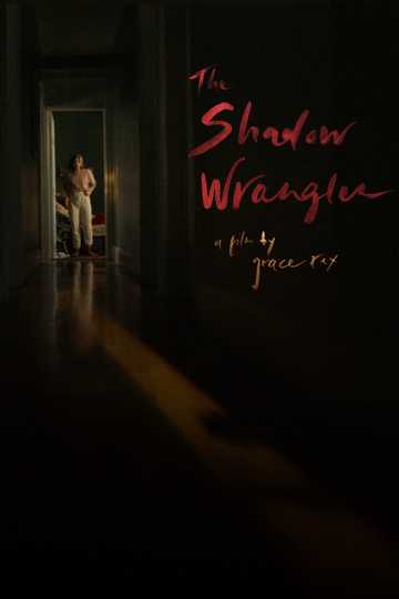 The Shadow Wrangler