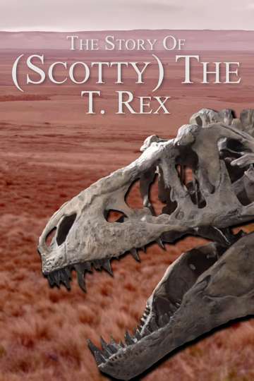 The Story Of (Scotty) The T. Rex Poster