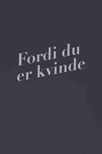 Fordi du er kvinde