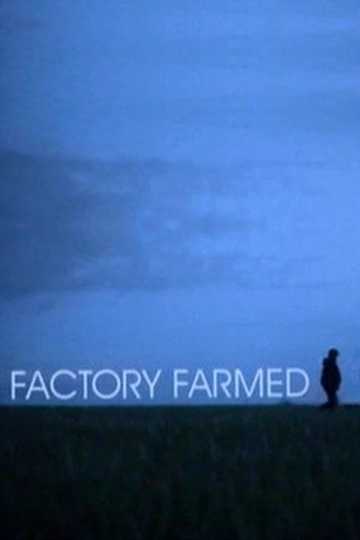 Factory Farmed Poster