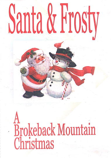 Santa & Frosty, A Brokeback Mountain Christmas