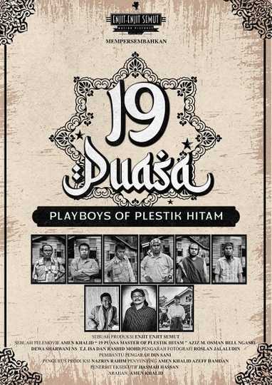 19 Puasa : Playboys of Plestik Hitam