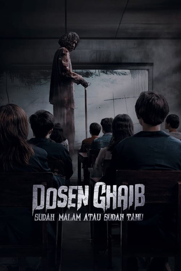 Dosen Ghaib: Sudah Malam atau Sudah Tahu Poster