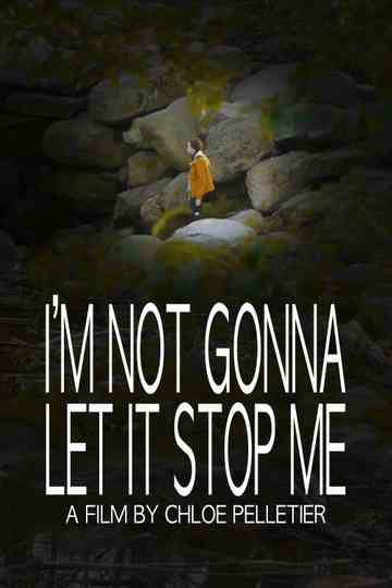 I'm Not Gonna Let It Stop Me Poster