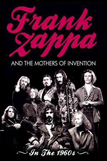 Frank Zappa and the Mothers of Invention In the 1960s