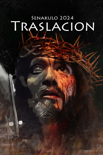 Senakulo 2024: Traslacion Poster