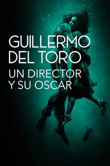 Guillermo del Toro: Un director y su Oscar Poster