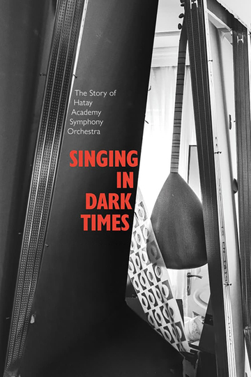 Singing in Dark Times Poster