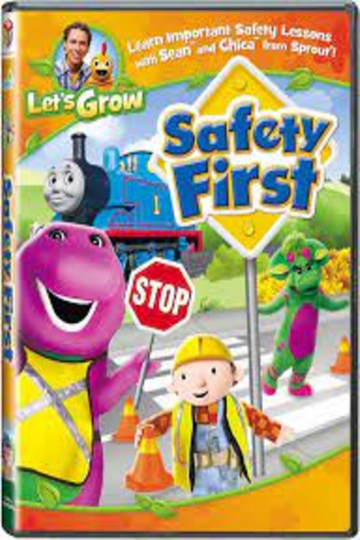 Let's Grow: Safety First