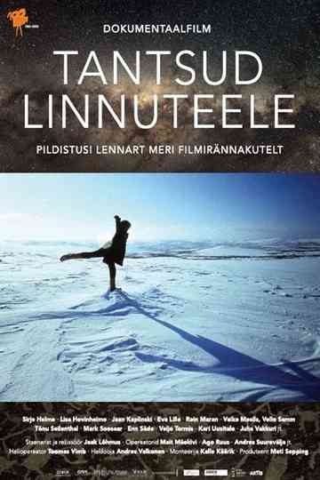 Dances for the Milky Way. Lennart Meri's Film Journeys Poster