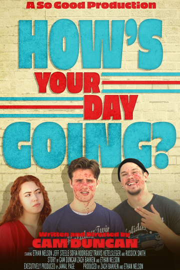 How's Your Day Going? Poster