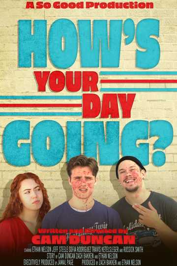 How's Your Day Going? Poster