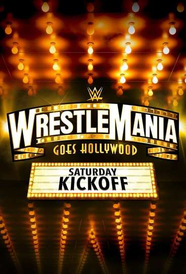 WWE WrestleMania 39 Saturday Kickoff Poster