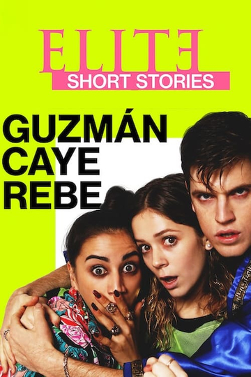 Elite Short Stories: Guzmán Caye Rebe Poster