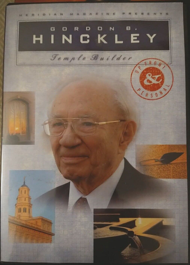 Meridian Magazine Presents: Gordon B. Hinkley Temple Builder Poster