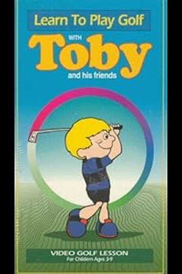 Learn to Play Golf with Toby and His Friends