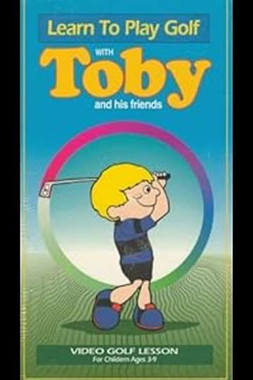 Learn to Play Golf with Toby and His Friends Poster