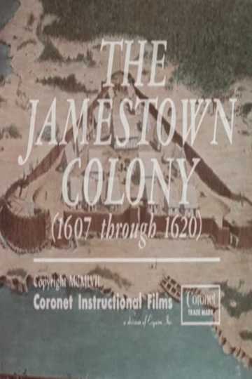 The Jamestown Colony (1607 Through 1620) Poster