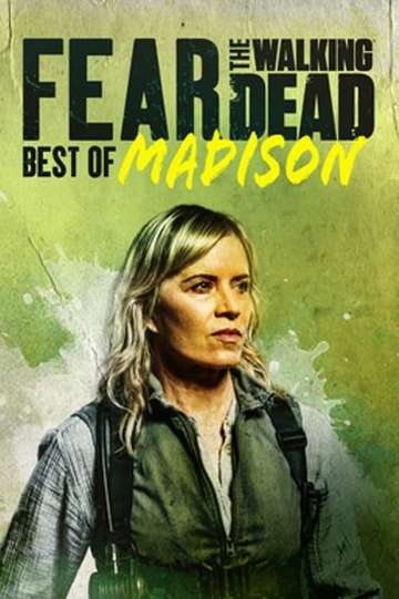 Fear the Walking Dead: Best of Madison Poster