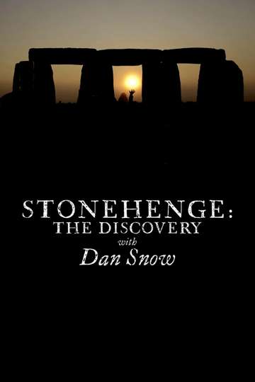 Stonehenge: The Discovery with Dan Snow Poster