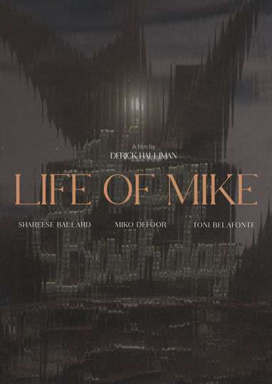 Life Of Mike Poster