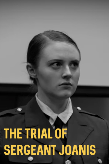 The Trial of Sergeant Joanis Poster