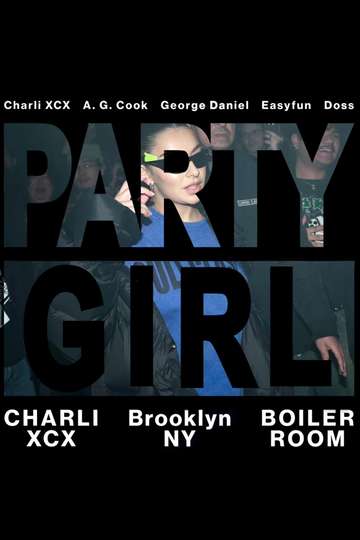 Boiler Room & Charli XCX Presents: PARTYGIRL Poster
