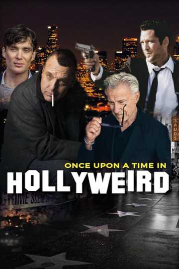 Once Upon a Time in Hollyweird Poster