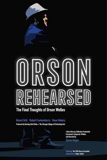 Orson Rehearsed