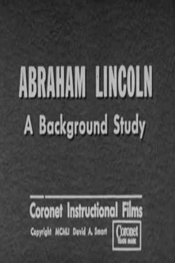 Abraham Lincoln: A Background Study
