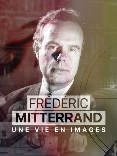 Frédéric Mitterrand, une vie en images