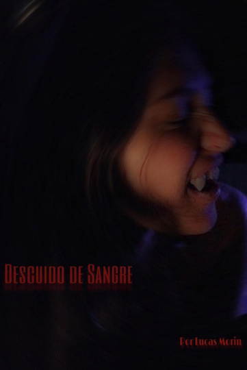 Descuido de Sangre Poster