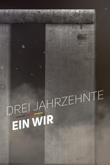 Drei Jahrzehnte Ein Wir