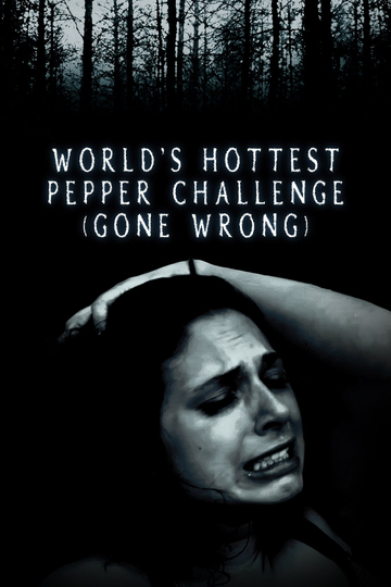 WORLDS HOTTEST PEPPER CHALLENGE (GONE WRONG) - CAROLINA REAPER PEPPER - 2.2 MILLION SCOVILLE UNITS Poster